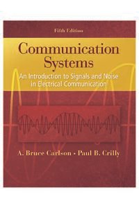 Communication Systems A.Bruce Carlson   Paul B. Crilly 5Ed